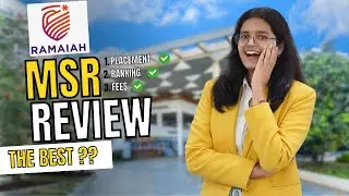 MS Ramaiah Institute of Technology (MSRIT) Honest Review | Placements,Campus Life,Fees, Courses 2025