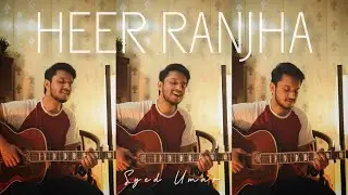 HEER RANJHA - Rito Riba | Unplugged | Syed Umar