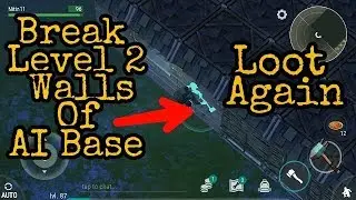 Breaking Level 2 Walls and Loot Again The AI Bases | Last Day on earth : Survival