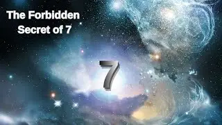 7's Forbidden Secret 😱 The Universe's Hidden Cipher!