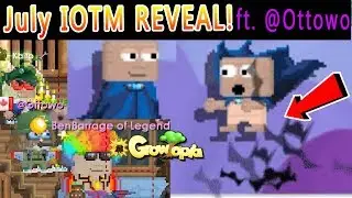 Next IOTM Reveal ft. @Ottowo | Growtopia [July Item Of The Month 2019]