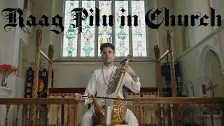 Raag Pilu in Church | Taus | Omar Yousaf