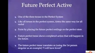 Ch. 18: Future Perfect Active Indicative