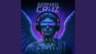 Call the Angels (Original Mix)