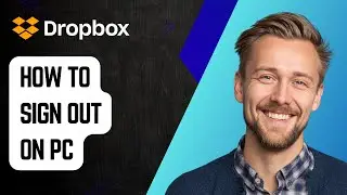 Как выйти из Dropbox на ПК [Руководство 2025]