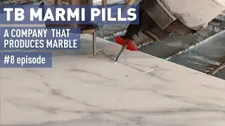 TB MARMI PILLS: a company that produces marble || #8 episode