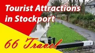 List 8 Tourist Attractions in Stockport, England, UK | Travel to Europe