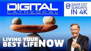 Living Your Best Life Now Part 1 &ndash; Don Keathley