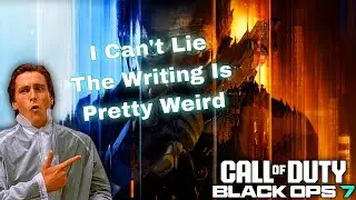How Bad Is the Writing In BO7 (Campaign Pt.4)