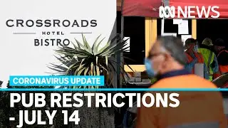 Coronavirus update July 14 - NSW imposes new pub restrictions as Qld changes border rules | ABC News