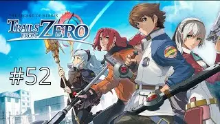 Trails from Zero: 52 | Stalker Investigation