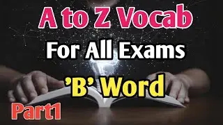 A to Z Vocab। Vocabulary for all Exams। 'B' word। part1। @EnglishWithSahilMishra 