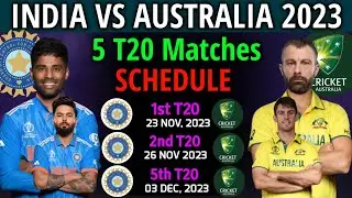 India vs Australia Series Schedule 2023 | India Next Series | Ind vs Aus T20 Series 2023 Schedule