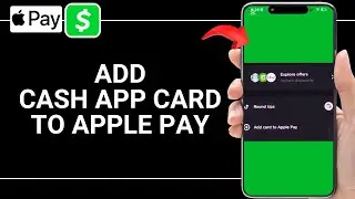 How To Add Cash App Card To Apple Pay