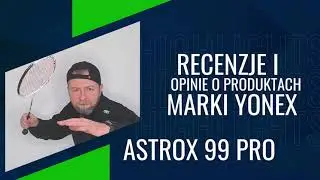 Astrox 99 pro - rakieta do badmintona marki yonex