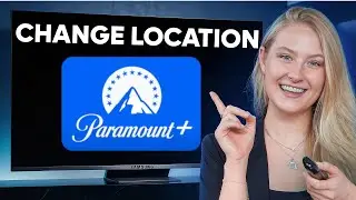 How To Change Paramount Plus Location