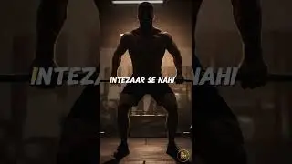 ⚡ Intezaar Nahi Mehnat || Unstoppable Mindset #shorts #hindimotivation