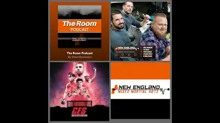 The Room Podcast - CES 61 LIVE FIGHT COMPANION