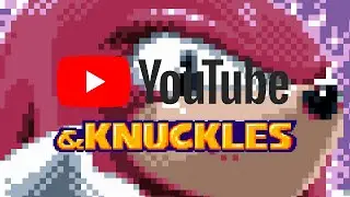 Youtube & Knuckles (Lock on technology)