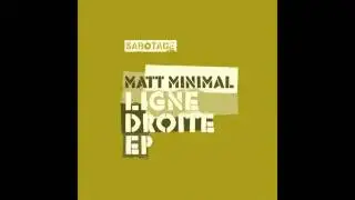 Matt Minimal - Ligne Droite ( Original Mix )