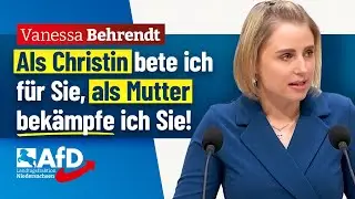 Als Christin bete ich für Sie, als Mutter bekämpfe ich Sie! – Vanessa Behrendt (AfD)