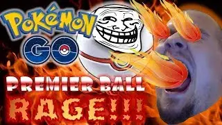MEGACRASHER'S RAGING RANT OVER PREMIER BALLS IN POKEMON GO!
