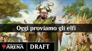 Oggi proviamo gli elfi | Lorwyn Eclipsed Première Draft | MTG Arena