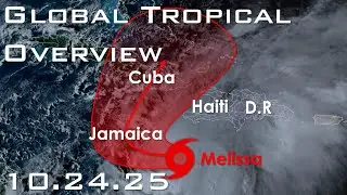[Friday] Melissa Intensifying in the Caribbean; Catastrophic Rainfall Likely in Haiti and Jamaica