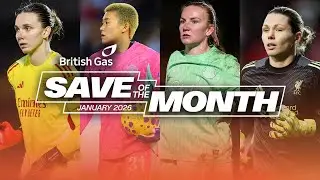 British Gas Save of the Month for January Nominees | Barclays WSL 25/26