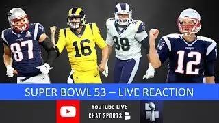 Super Bowl 2019 Live Stream Reaction & Updates On Patriots vs. Rams Highlights & Halftime Show