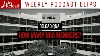 What&rsquo;s the State NRA Membership? | Podcast Clip