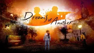 Dreams of Another | Геймплей на ПК
