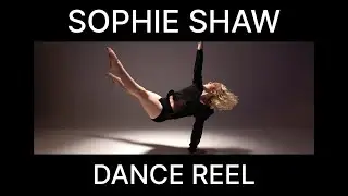 Sophie Shaw- Dance Reel