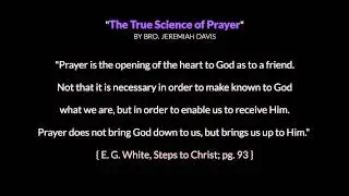 The True Science of Prayer | Pastor Jeremiah Davis