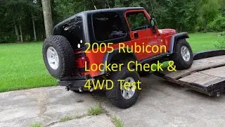 2005 Jeep Rubicon Locker Check and 4WD Test