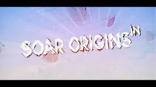 Introducing SoaR Origins | By Obey Jexzi *Scrapped*
