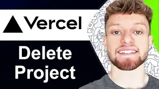 How To Delete Vercel Project (Step By Step)