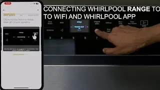 Подключение серии Whirlpool к Wi-Fi и приложению Whirlpool
