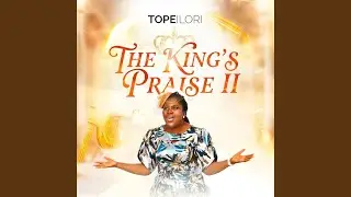 The King's Praise II