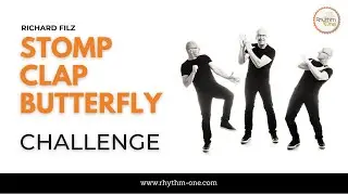 STOMP CLAP BUTTERFLY - CHALLENGE // Richard Filz
