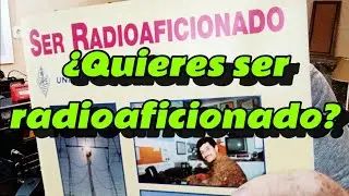 &iquest;Quieres ser radioaficionado? As&iacute; puedes empezar. #radioaficionados