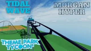 Tidal Wave - Morgan Hyper | TPT2 POV