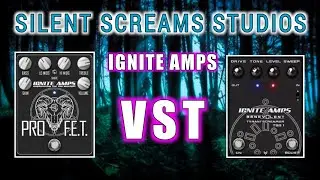 Ignite Amps VST Plugins, VST Plugin Walk Through, Silent Screams Studios