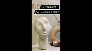 DIY Abstract Face Sculpture (Home Decor with Clay)