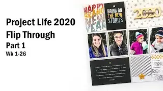 Project Life 2020 | Flip Through | Part 1 | Weeks 1-26