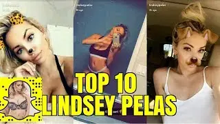 TOP 10 LINDSEY PELAS SNAPCHAT AND INSTAGRAM STORIES OF MAY 2017 PT 1