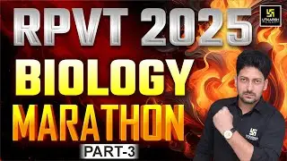 RPVT Exam 2025 | Biology Marathon | Part-3 |  Biology Revision | Utkarsh Agriculture | Sumit Sir