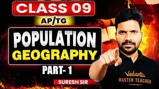 Population - Part 01| Class 9 Social Studies Geography | AP & TG Board | Suresh Sir
