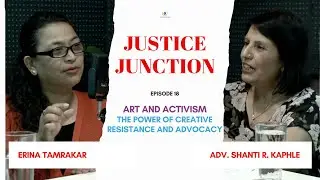 Art and Activism: The Power of Creative Resistance and Advocacy - Justice Junction Episode 18