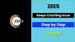 ZEE5 App Keeps Crashing Issue Android & Ios - 2022 - Fix